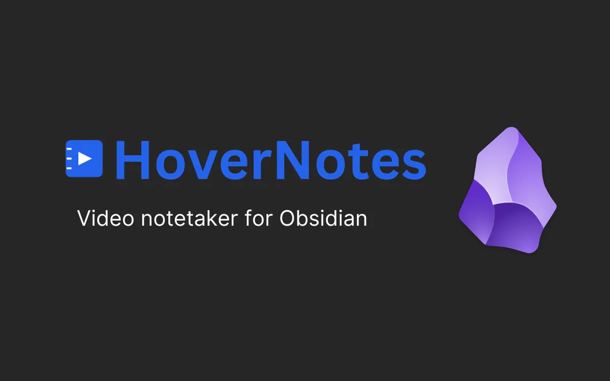 The Complete Guide to HoverNotes + Obsidian Integration